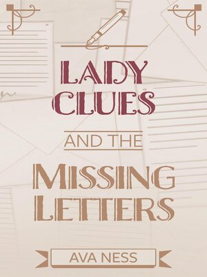 cover image of Lady Clues and the Mystery of the Missing Letters